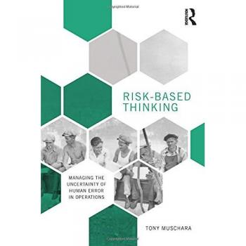 Risk-Based Thinking: Managing the Uncertainty of Human Error in Operations