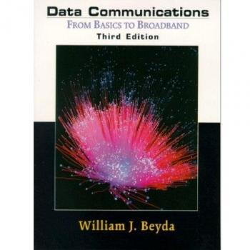 Data Communications: From Basics to Broadband