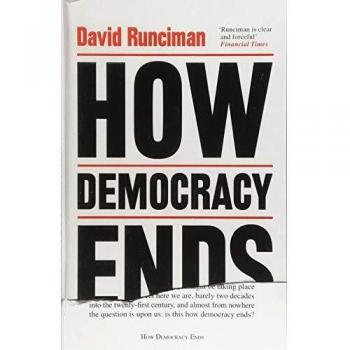 How Democracy Ends