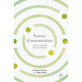 Science Communication: Culture, Identity and Citizenship