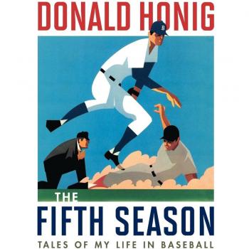 The Fifth Season: Personal Baseball Memoir by Donald Honing