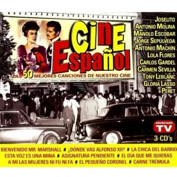 Cine Español. las 50 Mejores Canciones de Nuestro Cine