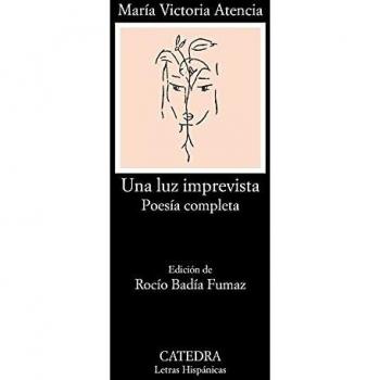 Una luz imprevista: Poesía completa