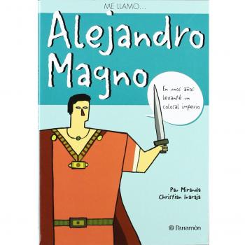 Me llamo...Alejandro Magno - Miranda, Pau;Inaraja, Christian