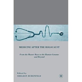 Medicine After the Holocaust: From Master Race Ideology to Human Genome Ethics