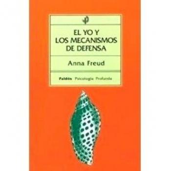 El yo y los mecanismos de defensa - Anna Freud