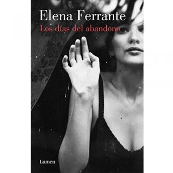 Los Días de Abandono / The Days of Abandonment