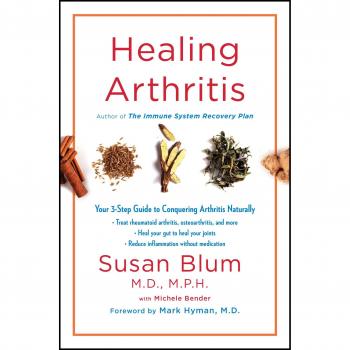 Healing Arthritis: Your 3-Step Guide to Conquering Arthritis Naturally