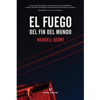 El fuego del fin del mundo