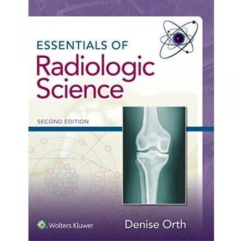 Essentials of Radiologic Science