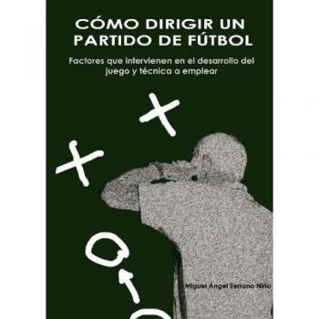 CóMO DIRIGIR UN PARTIDO DE FUTBOL