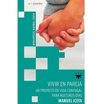 Vivir En Pareja: Un proyecto de vida conyugal para nuestros días: 4