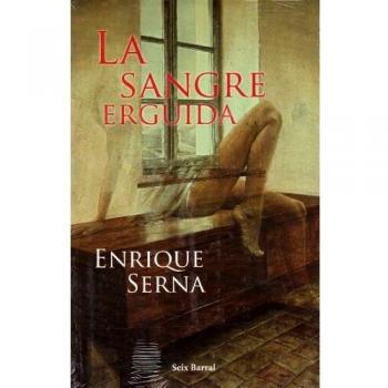 La sangre erguida / Erect blood