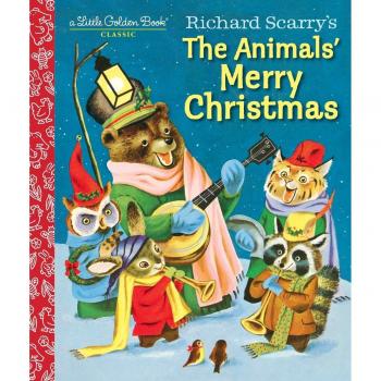 Richard Scarry's The Animals' Merry Christmas Illustrated Storybook