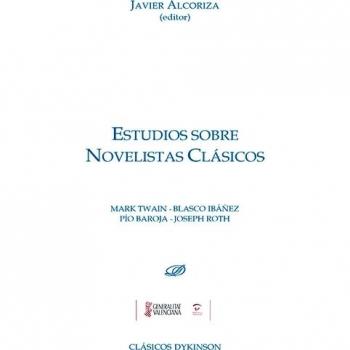 Estudios sobre novelistas clásicos. Mark Twain. Blasco Ibáñez. Pío Baroja. Joseph Roth
