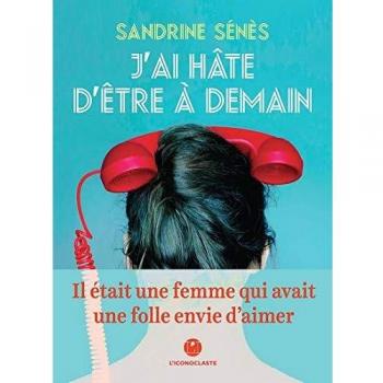 J'ai hâte d'être à demain