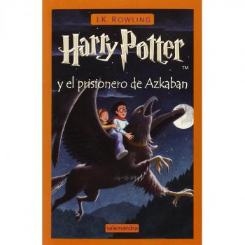 Harry Potter y el prisionero de Azkaban - J.k. Rowling