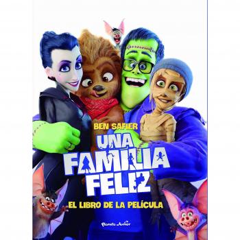Una familia feliz. El libro de la película - Ben Safier