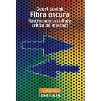Fibra oscura: Rastreando la cultura crítica de Internet