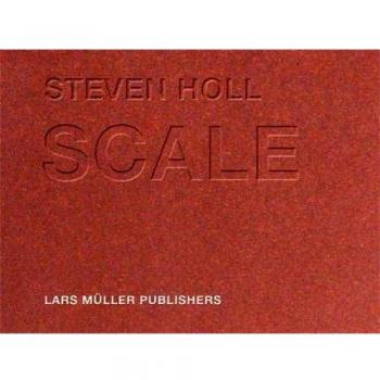 Steven Holl - Scale