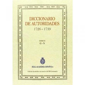 Diccionario De Autoridades - Tomo IV