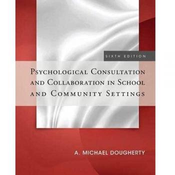 Psychological Consultation and Collaboration in School and Community Settings