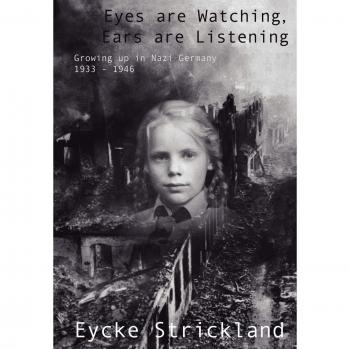 Ojos que Observan, Oídos que Escuchan: Creciendo en la Alemania Nazi 1933-1946 (tapa dura)