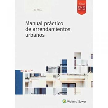 Manual Práctico De Arrendamientos urbanos - Redacción Wolters Kluwer