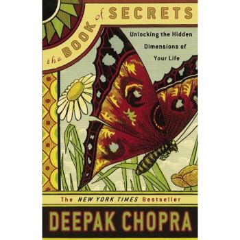 Deepak Chopra's The Book of Secrets: Unlocking the Hidden Dimensions of Your Life (Rough Cut)