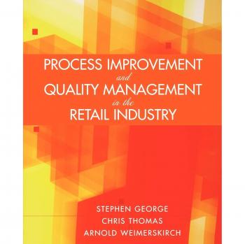 Process Improvement and Quality Management in the Retail Industry
