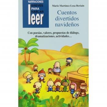 Cuentos divertidos navideños. Para trabajar valores y teatralizarlos: 41