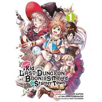 Suppose a Kid from the Last Dungeon Boonies Moved to a Starter Town 1