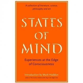 States of Mind: Experiences at the Edge of Consciousness - An Anthology