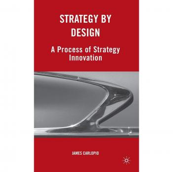 Strategy by Design: A Process of Strategy Innovation