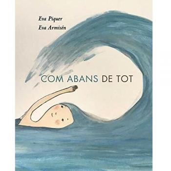 Com abans de tot: 60 - Eva Piquer & Eva Armisén