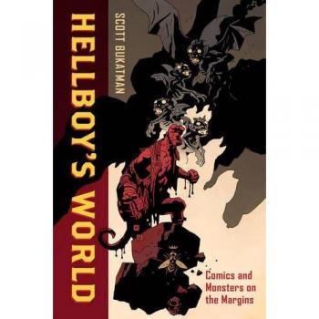 Hellboy's World: Comics and Monsters on the Margins