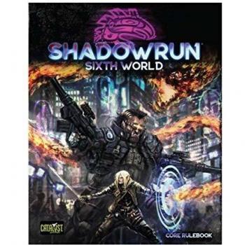 Manual de Reglas Básicas de Shadowrun 6ta Edición - Edición del Sexto Mundo