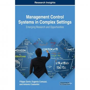 Sistemas de Control de Gestión en Entornos Complejos: Investigación Emergente y Oportunidades (Avances en Logística, Operaciones y Ciencia de la Gestión) - Tapa Dura