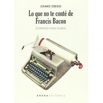 Lo Que No Te Conte De Francis Bacon