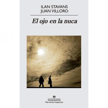 El Ojo En La Nuca. Conversaciones - Juan Villoro