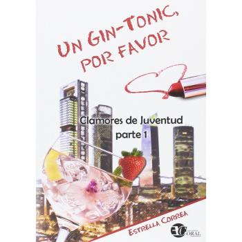 UN GIN-TONIC, POR FAVOR: 1
