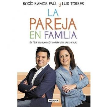 La pareja en familia: Es fácil si sabes cómo disfrutar del cambio
