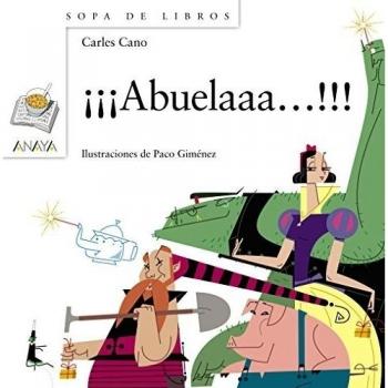 ¡¡¡Abuelaaa!!! - Cano, Carles