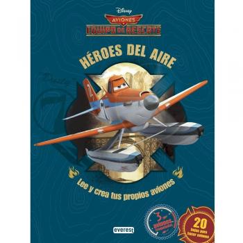 Aviones. Equipo de rescate. Héroes del aire: Lee y crea tus propios aviones. 3 aviones troquelados. 20 hojas para hacer aviones