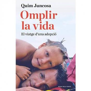 Omplir la vida: El viatge d'una adopció