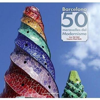 Barcelona. 50 Meravelles Del Modernisme: 13