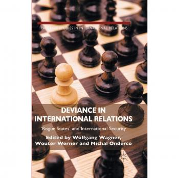 Deviance in International Relations: 'Rogue States' and International Security