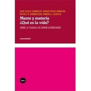 Mente Y Materia Que Es La Vida