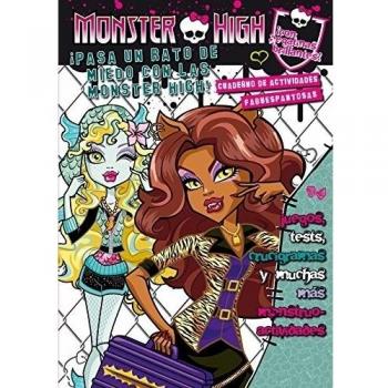 Monster High. ¡Pasa un rato de miedo con las Monster High! Cuaderno de actividades fabuespantosas. - Aa.vv