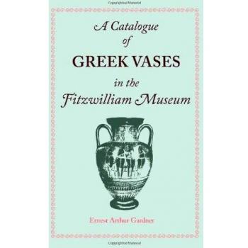 Catálogo de Vasijas Griegas del Museo Fitzwilliam de Cambridge - Edición en Tapa Blanda